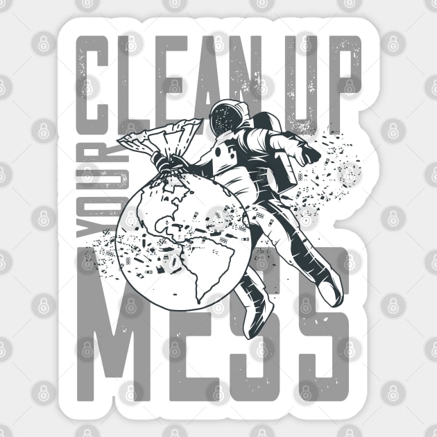 Clean Up Your Mess - Plastic Planet Astronaut Sticker by Jitterfly